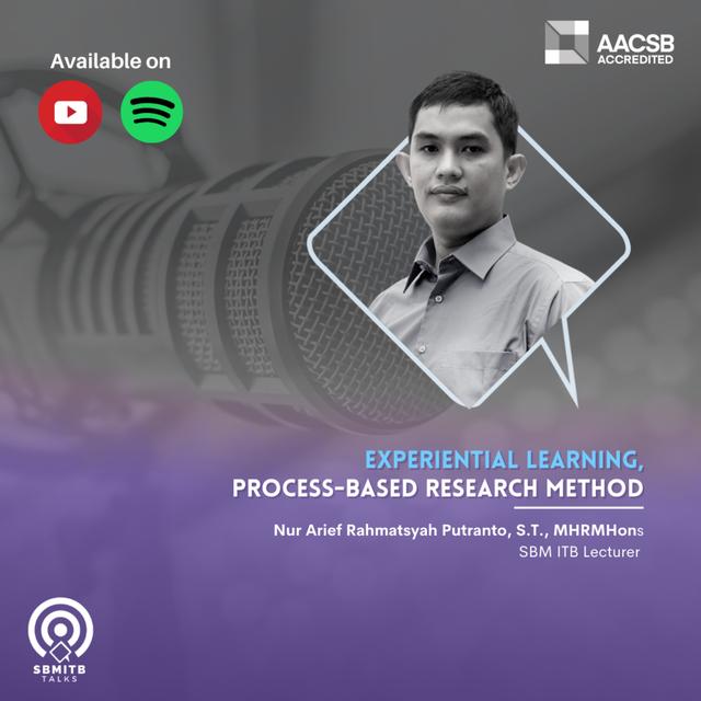#SBMITB TALKS EP 64: EXPERIENTIAL LEARNING, PROCESS BASED RESEARCH METHOD - podcast episode cover