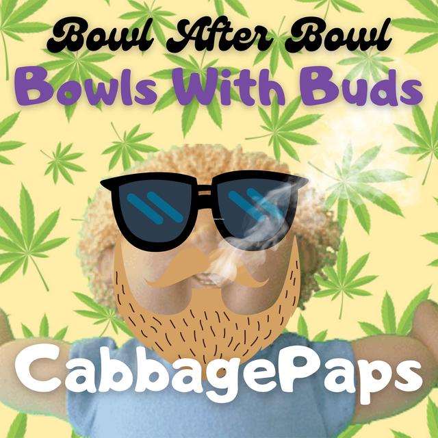 Episode 208 ★ Bowls With Buds ★ CabbagePaps - podcast episode cover