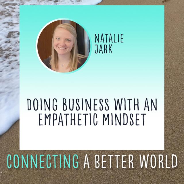 CABW 058: Doing Business with an Empathetic Mindset - podcast episode cover