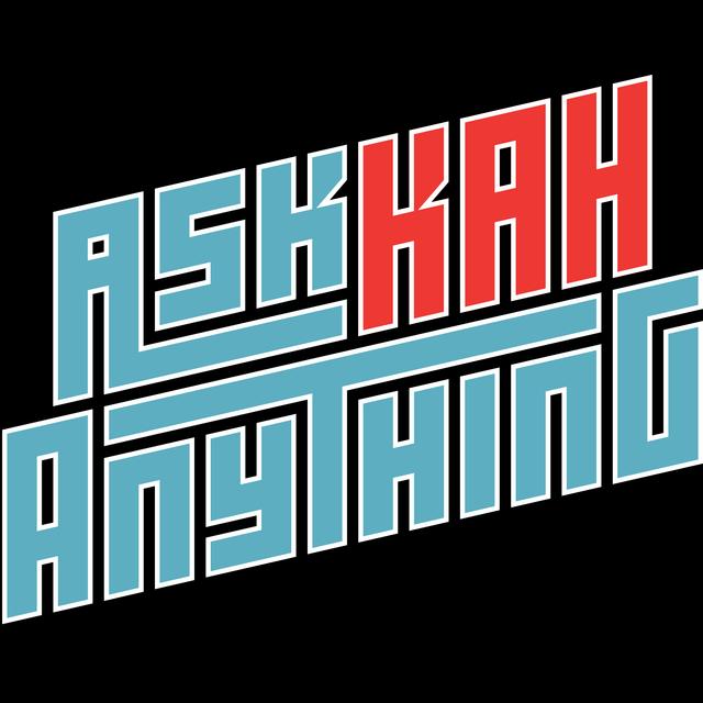 ASK KAH ANYTHING - WHAT GAMES DO YOU LOVE THAT EVERYONE ELSE HATES? - podcast episode cover