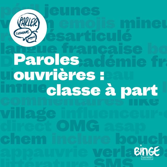 Paroles ouvrières : classe à part - podcast episode cover