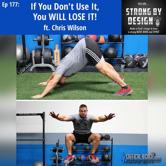 Ep 177 If You Don't Use It, You WILL LOSE IT! ft. Chris Wilson - podcast episode cover