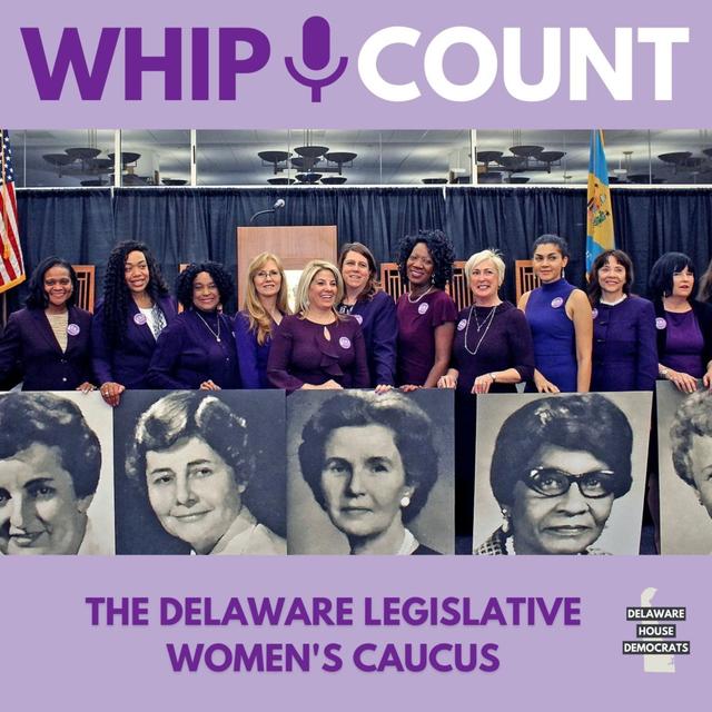 The Delaware Legislative Women’s Caucus - podcast episode cover
