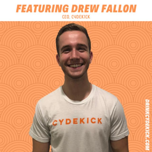 How to Start an Innovative Company in College & Crush It with Drew Fallon - CEO, Cydekick - podcast episode cover