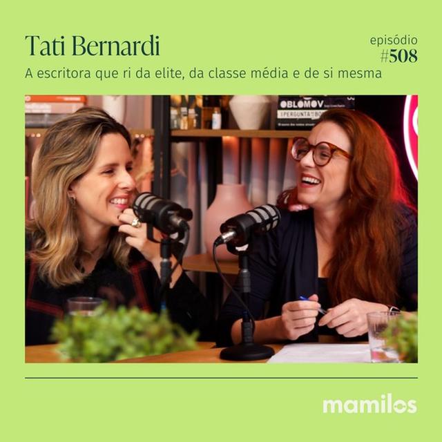Tati Bernardi: A escritora que ri da própria dor (e da elite também) - podcast episode cover