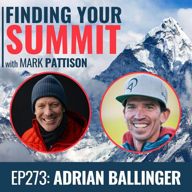 EP 273: Adrian Ballinger - Guiding and summiting big mountains all over the world! - podcast episode cover