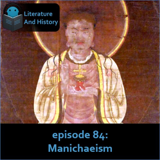 Episode 84: Manichaeism - podcast episode cover
