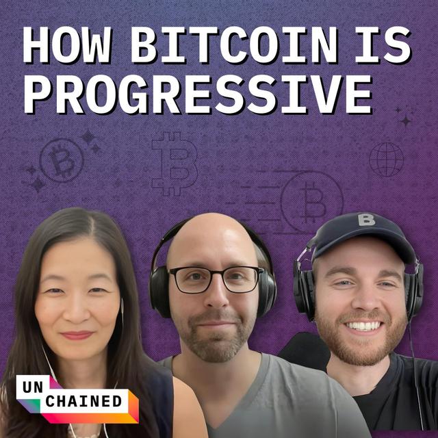 Bitcoin Is Just for Libertarians, Right? Two Progressives Disagree - Ep. 698 - podcast episode cover