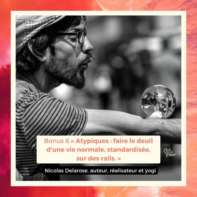 Bonus #6 - Nicolas Delarose - Atypiques : faire le deuil d’une vie normale, standardisée, sur des rails - podcast episode cover