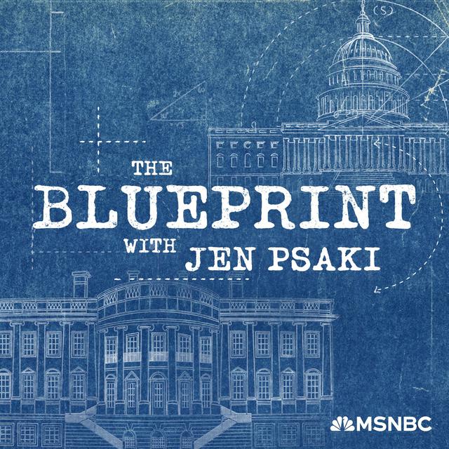 Listen to “The Blueprint with Jen Psaki” - podcast episode cover