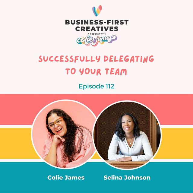 Successfully Delegating to Your Team (Building a Team Series) with Selina Johnson - podcast episode cover