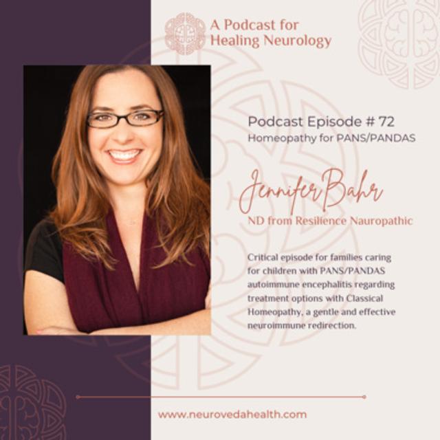 #72 Jennifer Bahr, ND: All about Homeopathy and its use for children with PANS/PANDAS - podcast episode cover