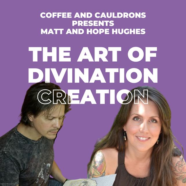 S6 Ep2: The Art of Divination Creation with Matt and Hope Hughes - podcast episode cover