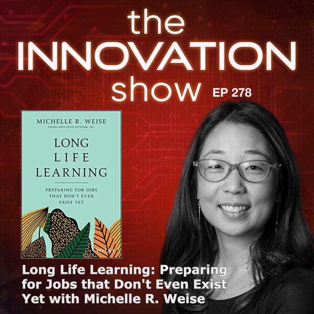 Long Life Learning with Michelle R. Weise - podcast episode cover