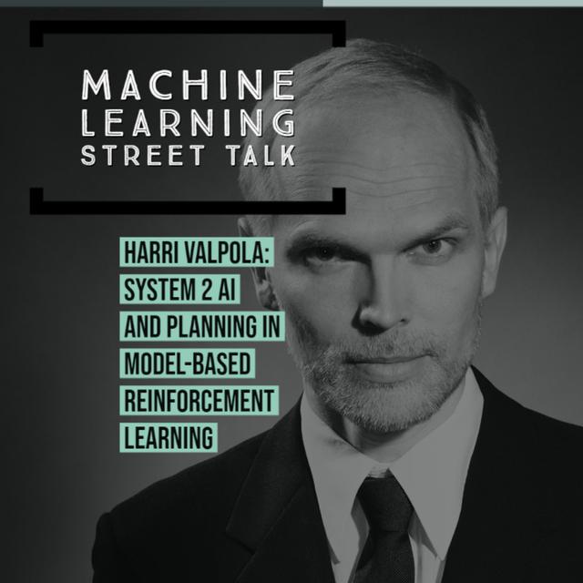 Harri Valpola: System 2 AI and Planning in Model-Based Reinforcement Learning - podcast episode cover