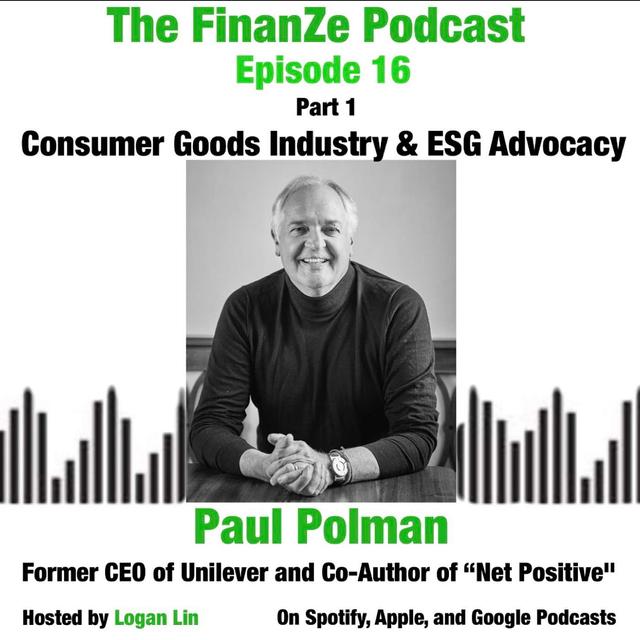 Episode 16: Net Positive & ESG Business with Former CEO of Unilever Paul Polman - podcast episode cover