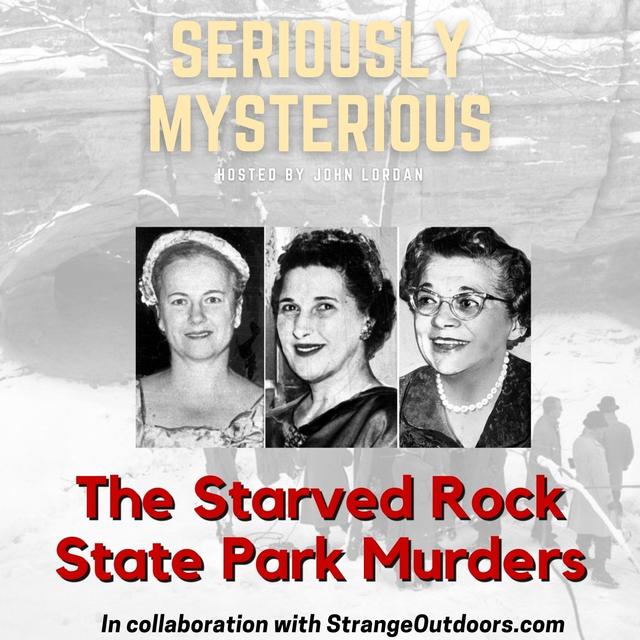 The Starved Rock State Park Murders - podcast episode cover
