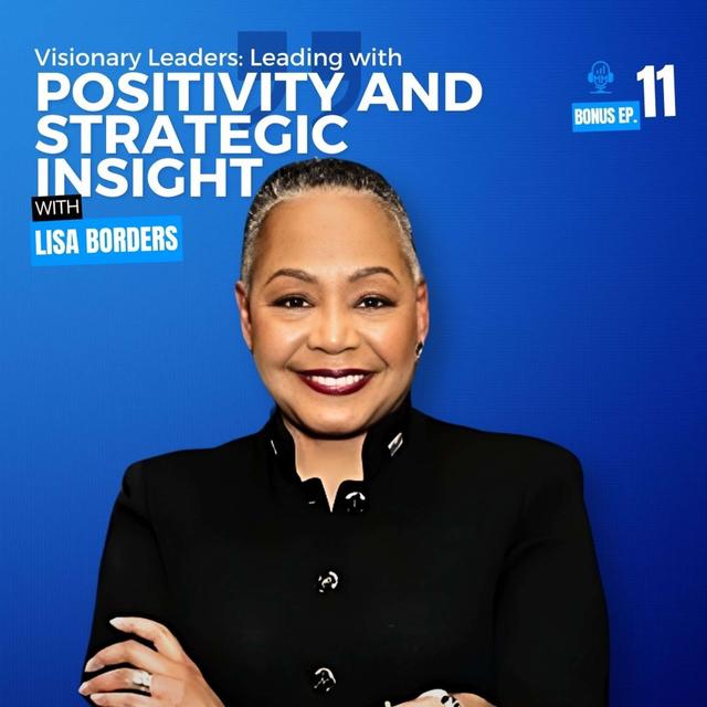 Bonus Episode 12 | Leading with Positivity and Strategic Insight with Lisa Borders - Mick Unplugged - podcast episode cover