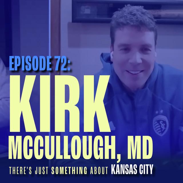 Dr. Kirk McCullough: Rethinking Sports Medicine in Kansas City - podcast episode cover