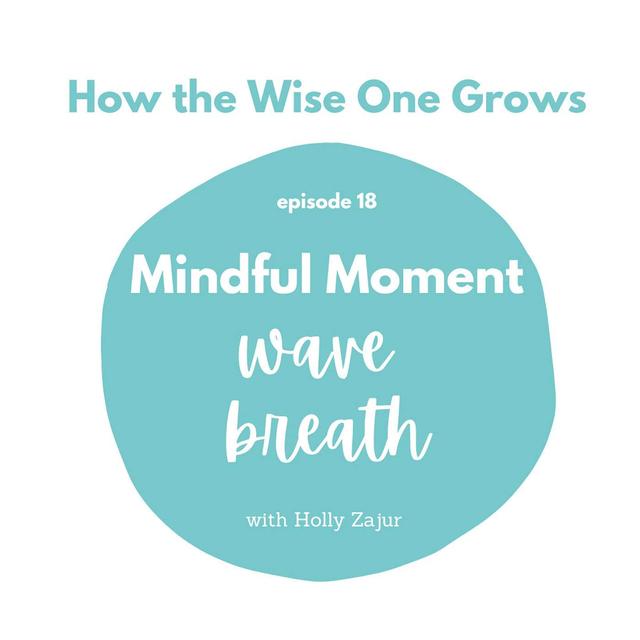Mindful Moment: Wave Breath (18) - podcast episode cover