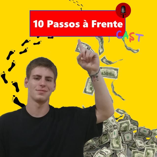 10 Passos à Frente - #03: Como seleciono os meus investimentos - podcast episode cover