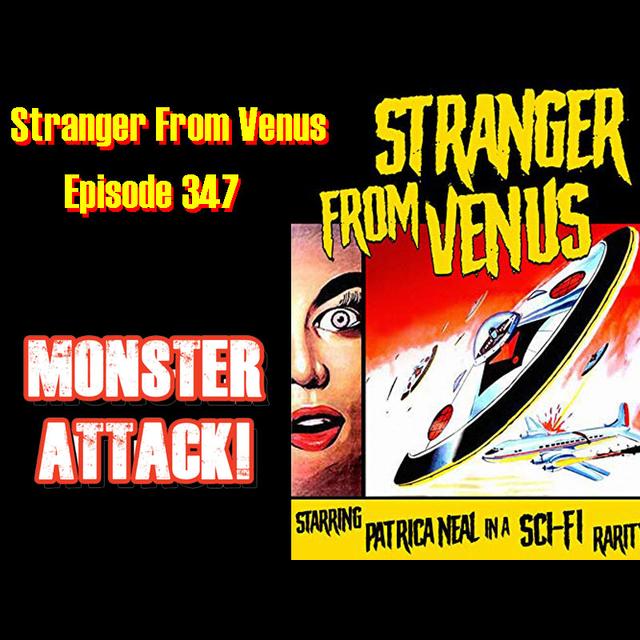 Stranger From Venus| Episode 347 - podcast episode cover
