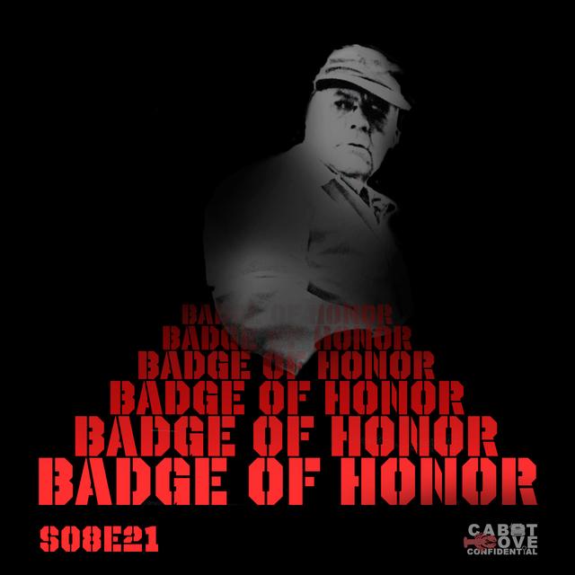 S08E21 - Badge Of Honor - podcast episode cover