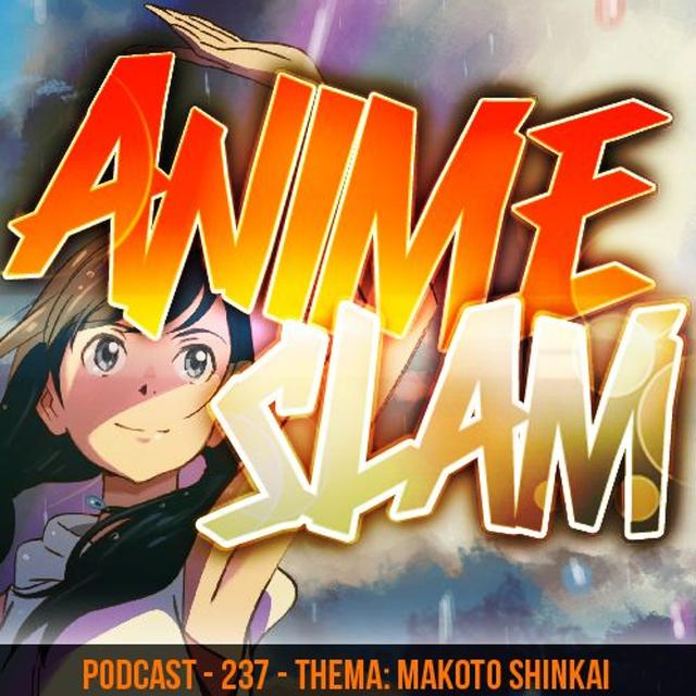 Podcast - 237 - Thema: Makoto Shinkai (feat. Shinuslaw) - podcast episode cover