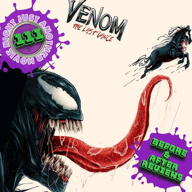 Before and After reviews episode 111: Venom the Last Dance - podcast episode cover