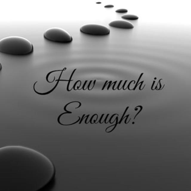 How Much Is Enough? - podcast episode cover