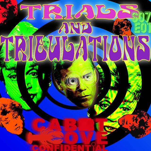 S07E01 - Trial and Tribulations - podcast episode cover