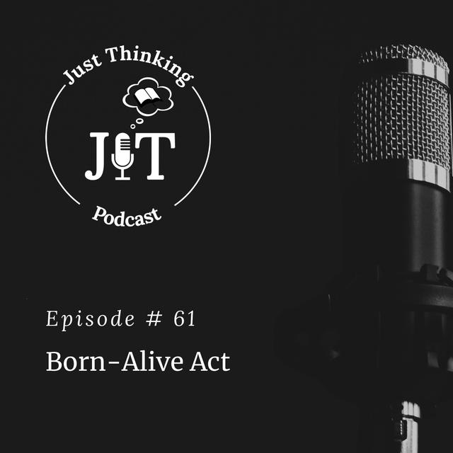 EP # 061 | Born-Alive Act - podcast episode cover