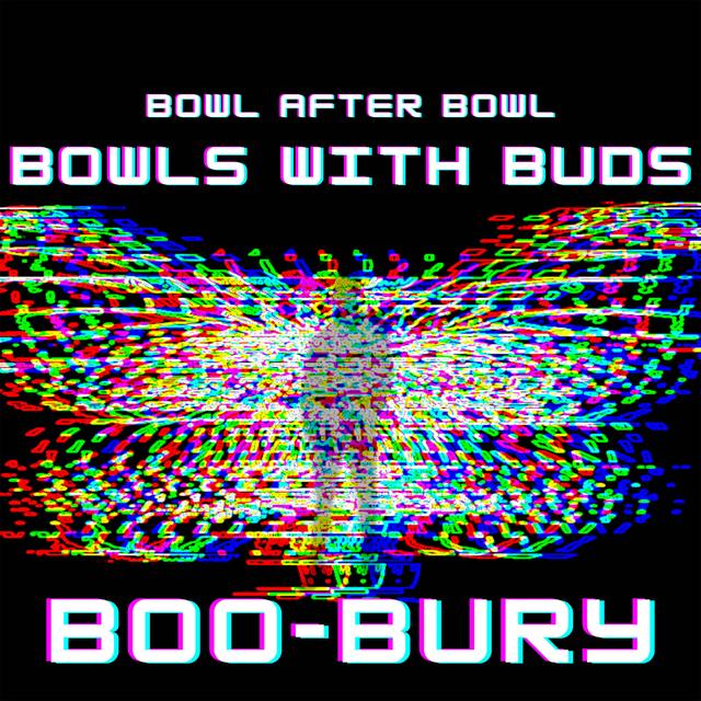 Episode 126 ★ Bowls With Buds ★ Boo-Bury - podcast episode cover