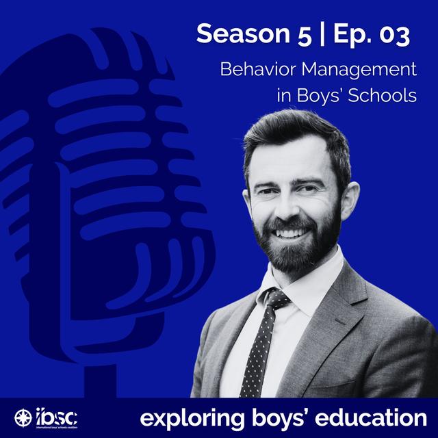 S5/Ep.03 - Behavior Management in Boys' Schools - podcast episode cover