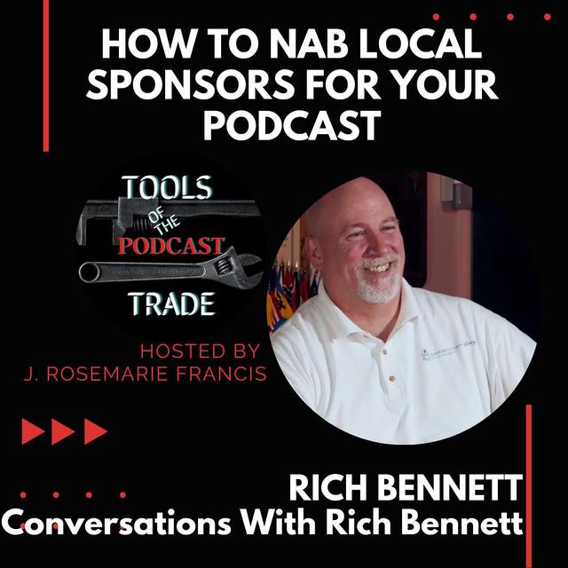 How to Nab Local Sponsors For Your Podcast w/Rich Bennett - podcast episode cover