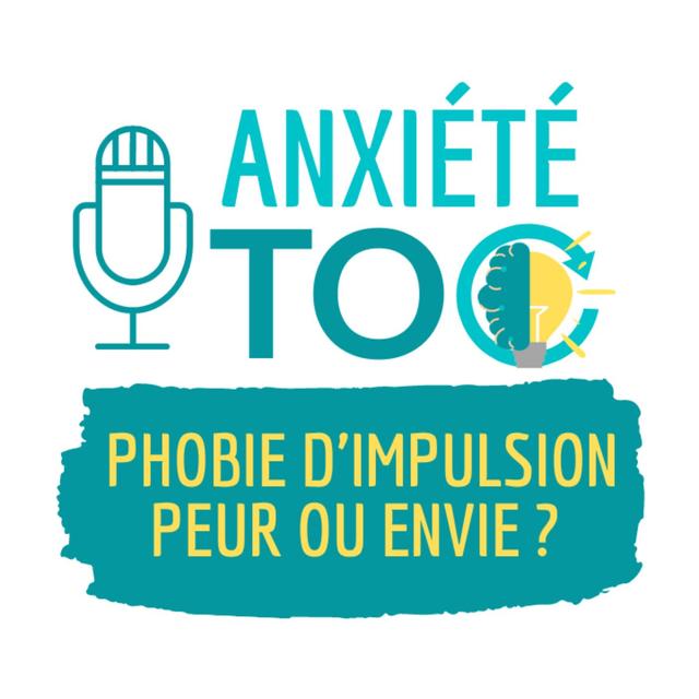 Phobie d'impulsion : la différence entre la peur et l'envie - podcast episode cover