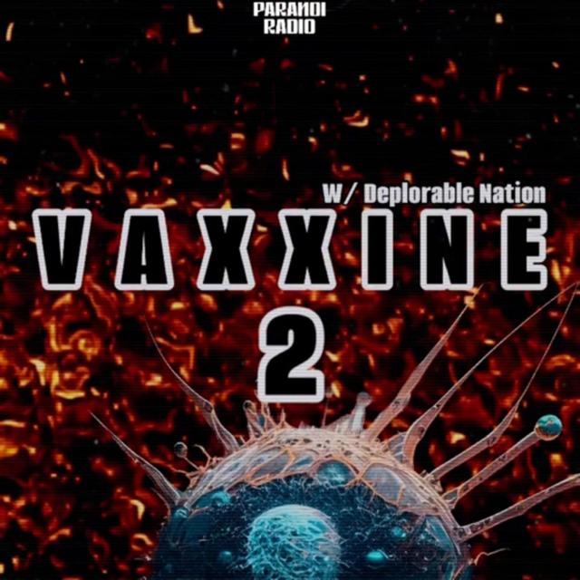 VAXXINE 2! W/ Janet Deplorable from Deplorable Nation Pod - podcast episode cover