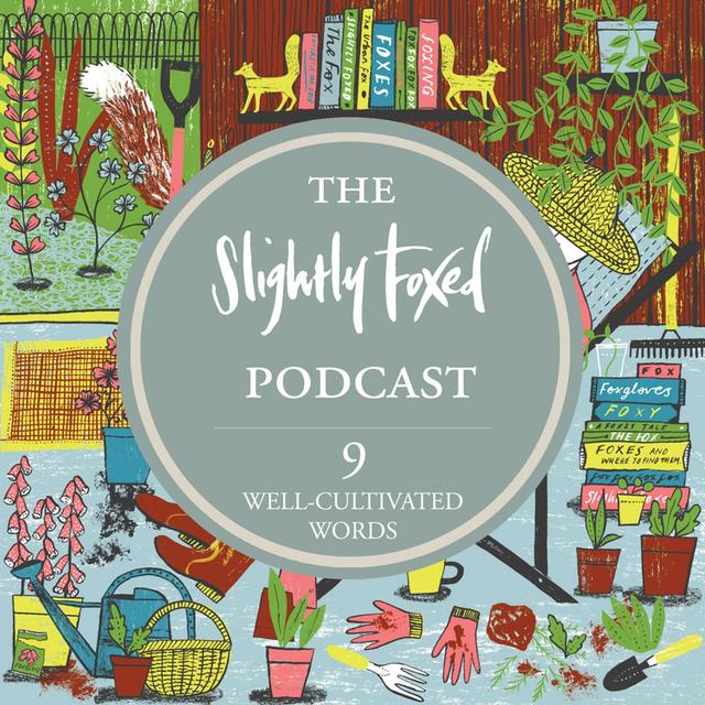 9: Well-Cultivated Words - podcast episode cover