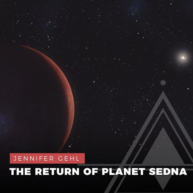 S02E17 - Jennifer Gehl // The Return of Planet Sedna - podcast episode cover