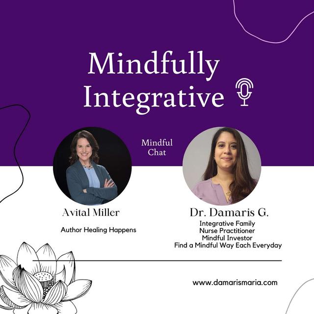 Mindful Chat with Avital Miller-Author  Healing Happens and Practice, - podcast episode cover
