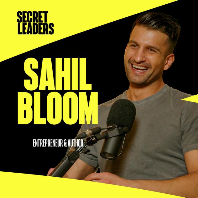 Wealth Expert: Unlock This Mentality to Make $10K a Month - Sahil Bloom - podcast episode cover