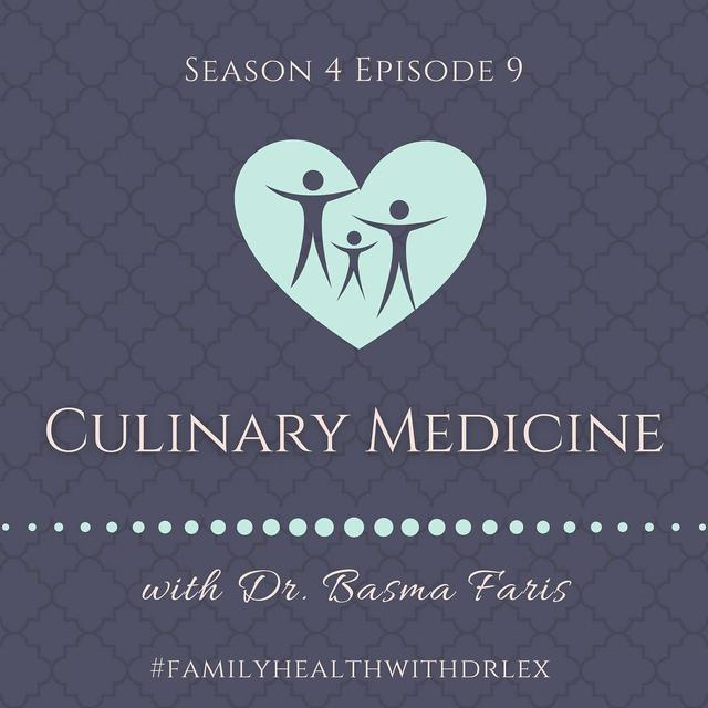 Culinary Medicine with OB/GYN Dr. Basma Faris - podcast episode cover