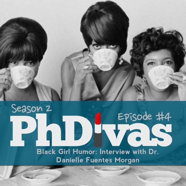 S02E04 | Black Girl Humor: Interview with Dr. Danielle Morgan - podcast episode cover