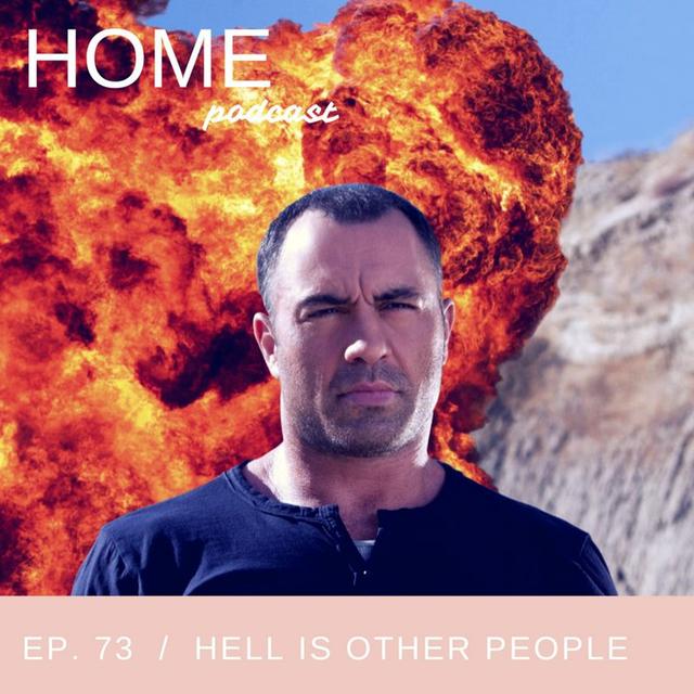 Episode 73: Hell Is Other People - podcast episode cover