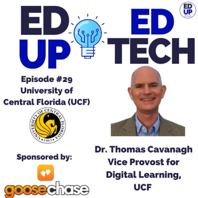 29: The Model for Digital Learning with Dr. Tom Cavanagh, the Vice Provost for Digital Learning at the University of Central Florida - podcast episode cover