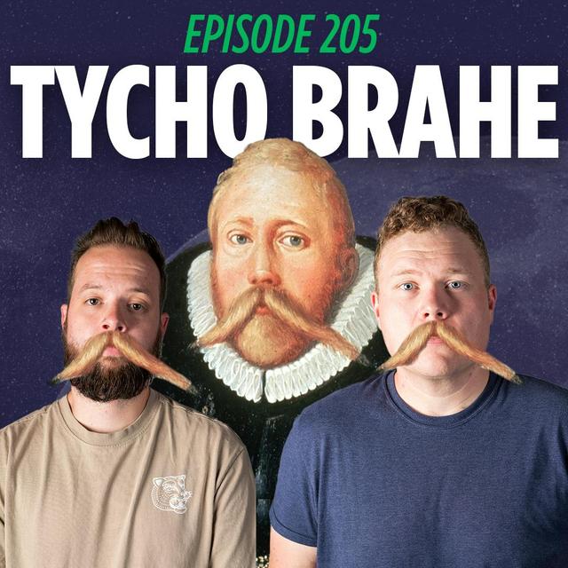 Tycho Brahe - The Bizarre Life and Death of an Astronomer - podcast episode cover