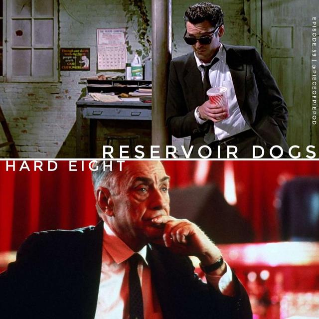 Reservoir Dogs & Hard Eight - podcast episode cover