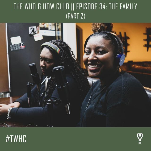 Episode 34: The Family (Pt. 2) - podcast episode cover