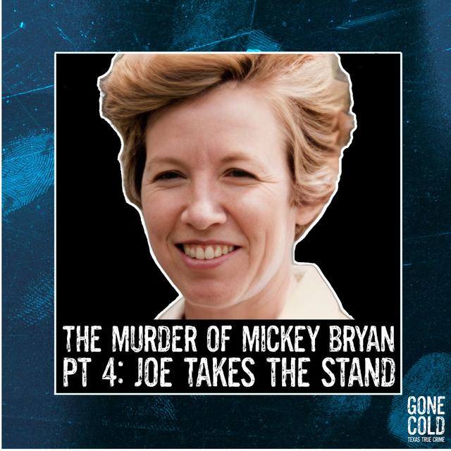 The Murder of Mickey Bryan Part 4: Joe Takes the Stand - podcast episode cover