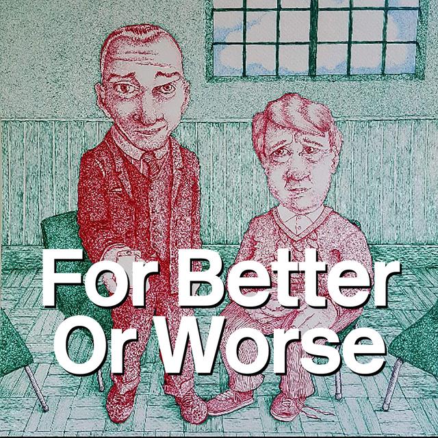 For Better For Worse - podcast episode cover